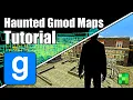 How To Create your own Haunted Garry s Mod Map Tutorial