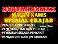 RUQYAH MALAM KAMIS 4 RAJAB BULAN RAJAB USIR JIN \u0026 STAN DRI RUMAH DENGAN AYAT PENYEMBUH BY ALAA AQEL