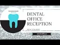 NEW Dental Reception Online Course