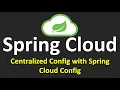 Spring Cloud Tutorials - 8 Centralized Config with Spring Cloud Config