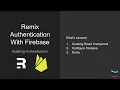 Reactjs Tutorial - Remix Firebase authentication under 5 minutes