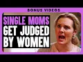 Download Lagu Single Moms Get Judged By Women | Dhar Mann Bonus!
