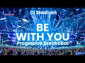 Download Lagu BE WITH YOU REMIX BREAKBEAT FULLBASS | Dj Stadium | Clubbing Party | Tiktok Viral Fyp