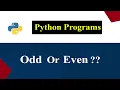 Python Program To Check Entered Number is Odd Or Even