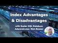 SQL SERVER 7 min EXPLAINER - Index Advantages Disadvantages with Rich Benner