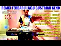 Download Lagu LAGU REMIX TERBARU GUSTRIAN GENO