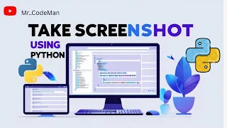 How to take screenshot using python Mr CodeMan