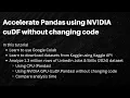 Accelerate Pandas using NVIDIA RAPIDS cuDF without changing code watch at 1 5x