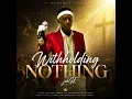 Withholding Nothing (Live)
