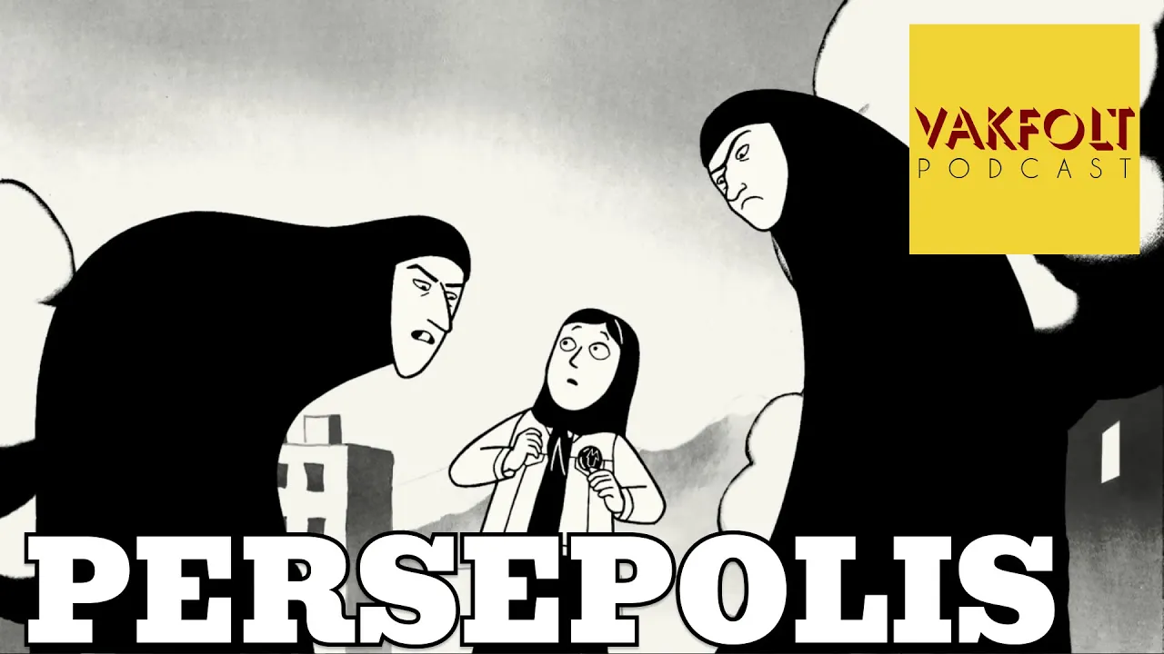 Persepolis (2007, Marjane Satrapi, Vincent Paronnaud) - Vakfolt podcast