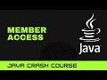 Java Crash Course Member Access