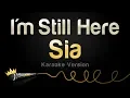 Download Lagu Sia - I'm Still Here (Karaoke Version)