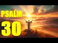 Psalm 30 Reading Embracing Joy in Times of Triumph With words - KJV