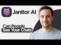 Can People See Your Chats On Janitor AI 2026 Full Guide