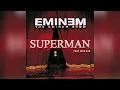 Lagu Eminem - Superman (Radio Edit) (feat. Dina Rae)