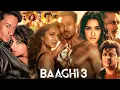 Download Lagu Baaghi 3 Full Movie | Tiger Shroff | Shraddha Kapoor | Riteish Deshmukh | Facts and Review