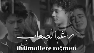 فلم رغم الصعاب Film Ihtimallere Rağmen تصميم Queena 