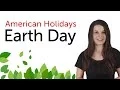 Learn American Holidays - Earth Day