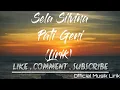 Download Lagu Sela Silvina - Pati Geni (Lirik)