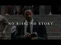 Lagu no risk no story - motivational speech compilation
