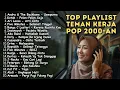 Lagu TOP 20 LAGU INDONESIA 2000-AN POP HITS BUAT SANTAI \u0026 KERJA | Playlist Full Album Kenangan Masa SMA