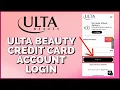 How to Login to Ulta Beauty Credit Card 2023 Ulta Beauty Credit Card Sign In