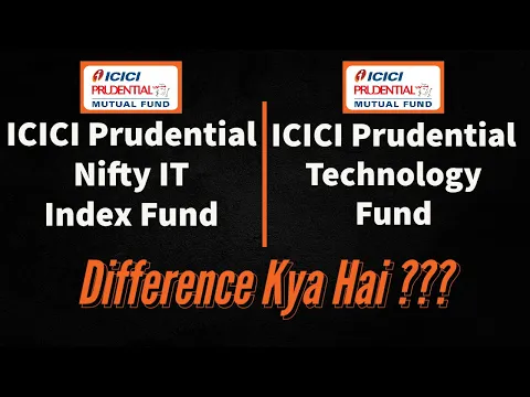 Download MP3 ICICI Prudential Nifty IT Index Fund |v/s| ICICI Prudential Technology Fund #arthvardhan