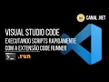 Visual Studio Code executando scripts rapidamente com a extensao Code Runner