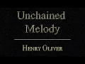 Download Lagu Unchained Melody - Henry Oliver