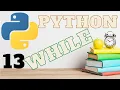 Curso de Python clase 13 BUCLE WHILE ejemplos y prevenciones