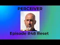 Episode 48 Reset