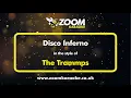 Lagu The Trammps - Disco Inferno - Karaoke Version from Zoom Karaoke