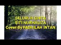 Download Lagu Seluruh Cinta - Siti Nurhaliza ft Cakra Khan | Cover By Fadhilah Intan ( Lirik ) Download Lagu Seluruh Cinta - Siti Nurhaliza ft Cakra Khan | Cover By Fadhilah Intan ( Lirik )