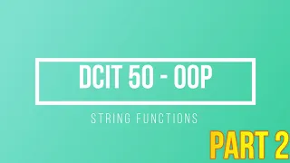 String Functions Part 2 Java Programming DCIT 50 Tagalog