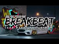 Lagu DJ BREAKBEAT BARAT TERBARU 2025 💥 FULL ALBUM NONSTOP | DJ TIKTOK VIRAL 2025 EDM REMIX BARAT TERHOT