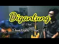DIGANTUNG - Dhayat td feat Dhendy key acoustic version
