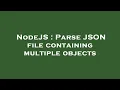 NodeJS Parse JSON file containing multiple objects