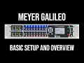 Meyer Sound Galileo setup and overview