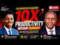 The Productivity Blueprint How to Get 10X More Done Without Burnout