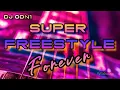 Download Lagu SUPER FREESTYLE FOREVER MIX
