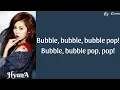HyunA (현아) - Bubble Pop! (Lyrics Rom/Eng)
