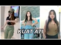 KUAT ATI | TIKTOK GIRL DANCE COMPILATION