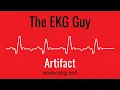 EKG Artifact The EKG Guy - www ekg md