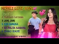 Download Lagu New nepali love all song2024 harpal|thahai bhayana|junijuni|kin sangkha|ek palta banana|Timro khusi