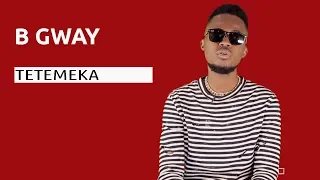 b gway tetemeka mstari kwa mstari s01e027 