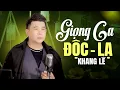 Download Lagu KHANG LÊ Cất Giọng Hát LẠ MÀ HAY Nghe Cực Hay - LK Vòng Tay Lỡ Làng, Vạn Lối Sầu KHÔNG QUẢNG CÁO