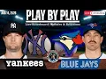 LIVE Toronto Blue Jays vs New York Yankees MLB Play by Play Reactions