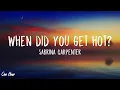 Sabrina Carpenter - When Did You Get Hot? (1 HOUR) With Lyrics