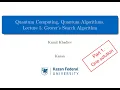 Quantum Computing Lecture 5 - 1 Grover s Search Algorithm Part 1 One solution