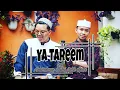 Download Lagu || YA TAREEM || Karangan \